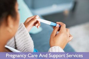 Pregnancy Care and Support Services